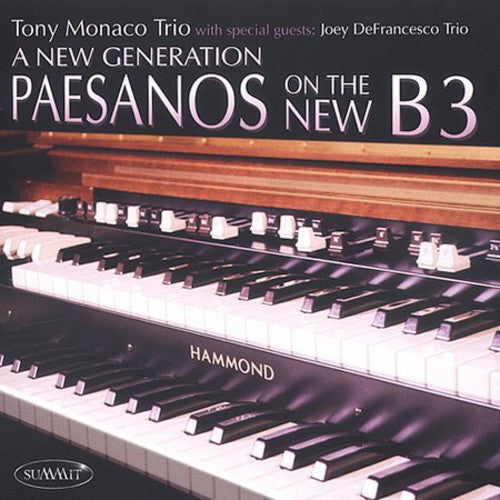 Tony Monaco: New Generation: Paesanos on the New - CD