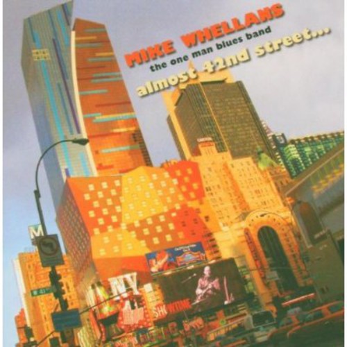 Mike Whellans: Almost 42nd Street - Compact Disc
