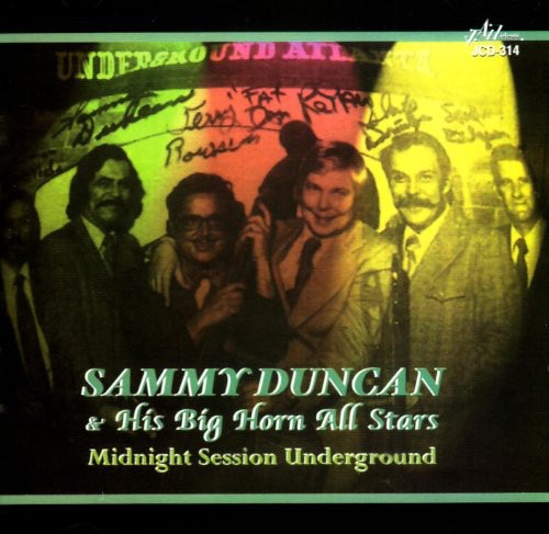 Sandy Duncan & His Big Horn All Stars: Midnight Session Underground - CD