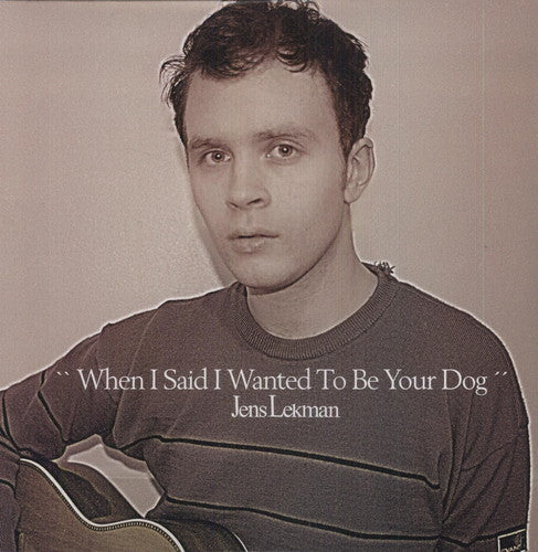 Jens Lekman: When I Said I Wanted to Be Your Dog [ Vinyl ]