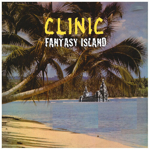 Clinic: Fantasy Island [ Vinyl ]