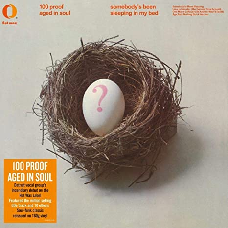 100 Proof (Aged in Soul): Somebody's Been Sleeping In My Bed - VINYL