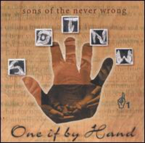 Sons of the Never Wrong: One If By Hand - Compact Disc