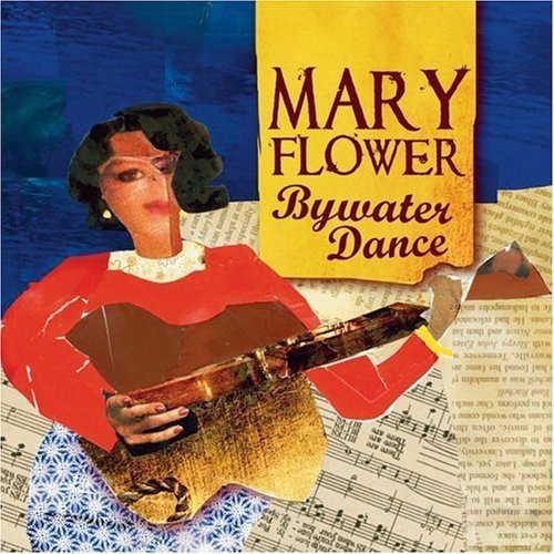 Mary Flower: Bywater Dance - Compact Disc