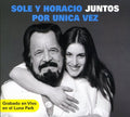 Soledad Y Horacio Guarany: Juntos Por Unica Vez: Grabado en Vivo - CD