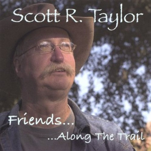 Scott Taylor R: Friends Along the Trail - Compact Disc