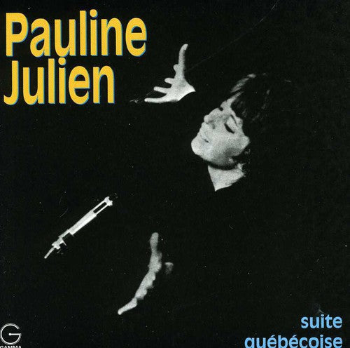 Pauline Julien: Suite Quebecoise - CD