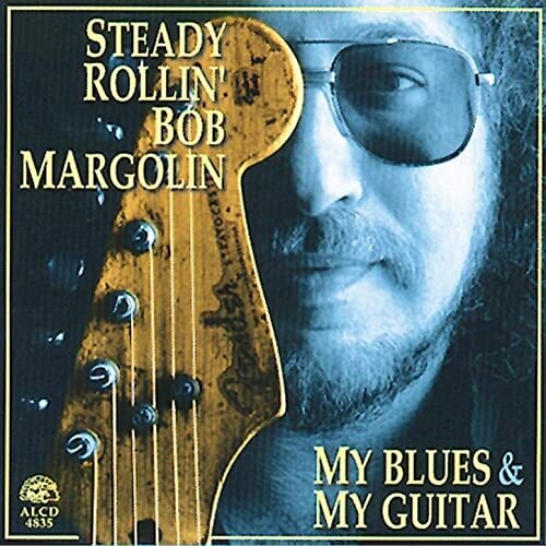Bob Margolin: My Blues & My Guitar - Compact Disc